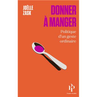 Donner à manger - Politique d'un geste ordinaire - 1