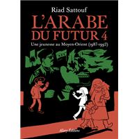 L'Arabe du futur - volume 4 - Tome 4