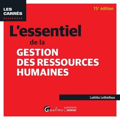 L'essentiel de la gestion des ressources humaines - Laetitia Lethielleux (2015)