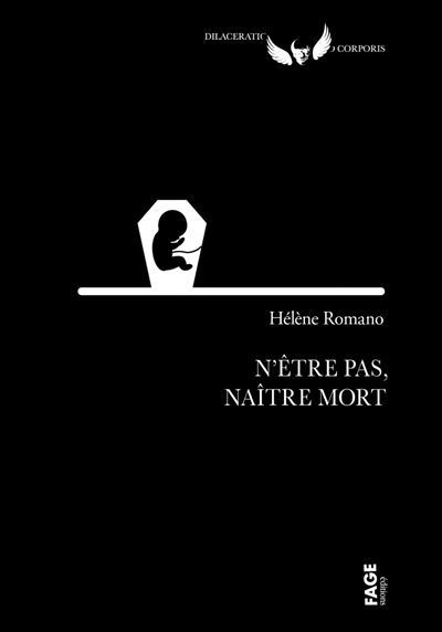 N'être pas, naître mort - Hélène Romano - Fage Eds - broché - Essai