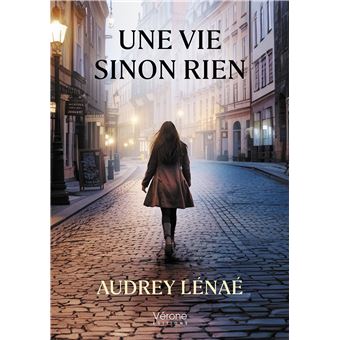 Une vie sinon rien - 1