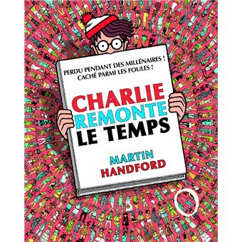 Où est Charlie ? - Charlie remonte le temps - 1