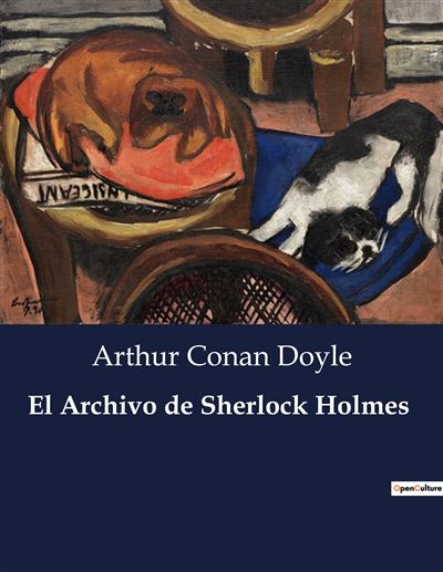 El Archivo de Sherlock Holmes - Sir Arthur Conan Doyle - broché