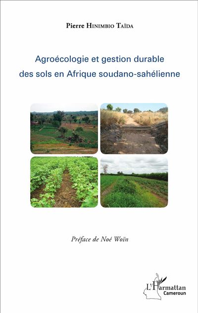 Agroecologie et gestion durable des sols en Afrique soudano-