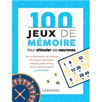 100 Jeux de mémoire pour stimuler vos neurones (REV)