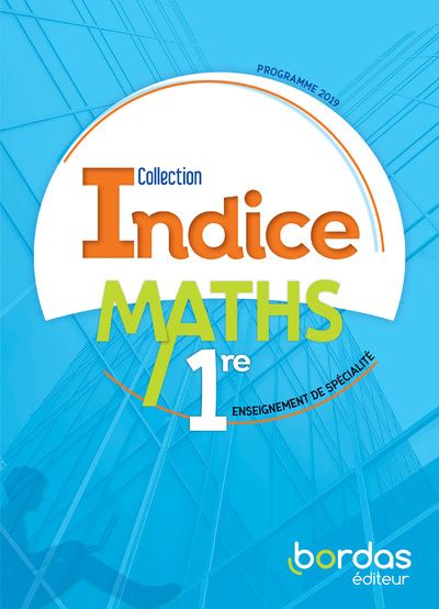 Indice Maths 1re - Voie générale - 2019 Manuel de l'élève - Image 3