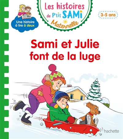 Fnac.com : Retrait 1h en magasin gratuit & livraison gratuite à domicile à partir de 35€ d'achat de livre. Les histoires de P'tit Sami Maternelle (3-5 ans) : Sami et Julie font de la luge - Scolaire / Universitaire. Découvrez des nouveautés, des coups de cœur, des avis d'internautes, …