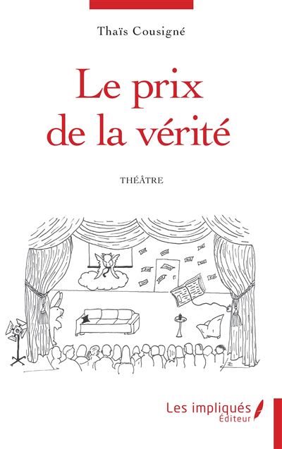 Le prix de la vérité - Thaïs Cousigné - broché