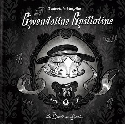 Gwendoline Guillotine - Théophile Peuplier - relié