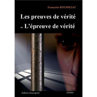 Les preuves de vérité ou l'épreuve de vérité - 1