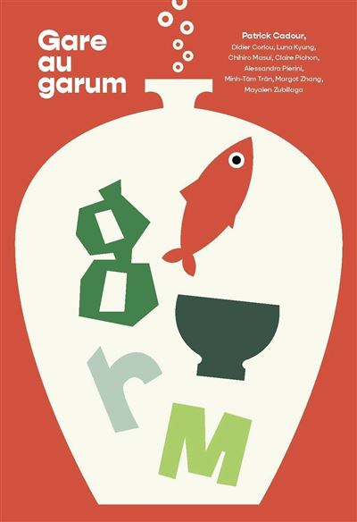 Gare au Garum - Patrick Cadour - broché