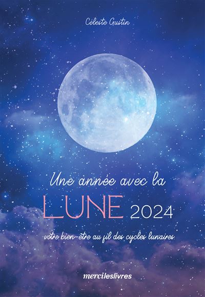 Calendrier lunaire 2024 - Pierres de Lumiere