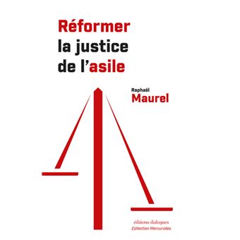 Réformer la justice de l'asile - 1