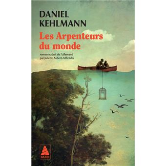 Les Arpenteurs du monde Poche Daniel Kehlmann Juliette Aubert