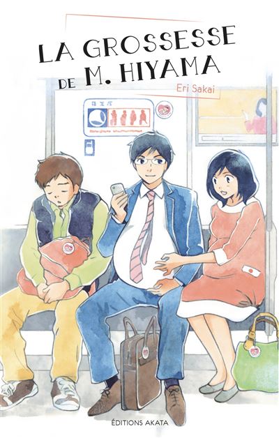 La grossesse de M. Hiyama - Le manga à l'origine de la série Netflix - Eri Sakai - broché