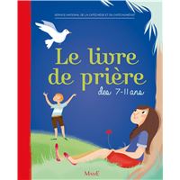 Le livre de priere des 7-11 ans ne (relie)
