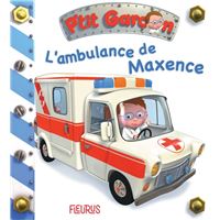L'ambulance de Maxence (P'tit garçon)