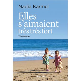 Elles s'aimaient très très fort : témoignage