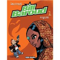 Bill Baroud - tome 01