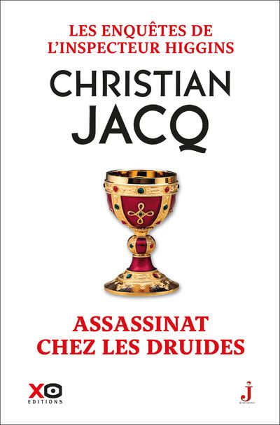 Les enquêtes de l'inspecteur Higgins - Tome 21 Un assassin chez les druides - Christian Jacq - broché
