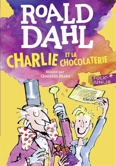 Charlie et la Chocolaterie - Charlie et la chocolaterie - Roald Dahl,  Élisabeth Gaspar, Quentin Blake - Poche - Achat Livre ou ebook