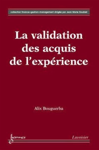 La validation des acquis de l'experience - Assia BOUGUER