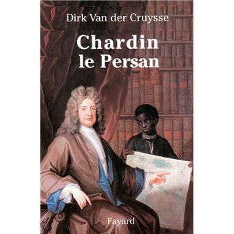 Chardin le Persan - 1