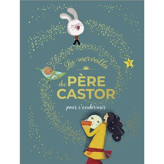 Les merveilles du Père Castor - Histoires pour s'endormir