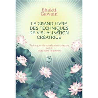 Le grand livre des techniques de visualisation créatrice - 1
