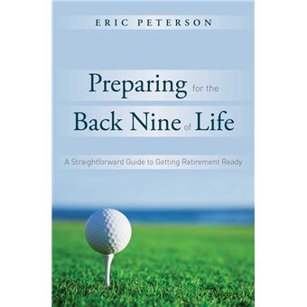 Preparing for the Back Nine of Life - 1