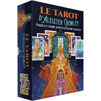 Le Tarot d'Aleister Crowley - Pensées et visions secrètes du célèbre occultiste
