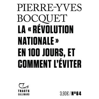 La " Révolution nationale " en 100 jours, et comment l'éviter