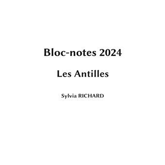 Bloc-notes 2024 - broché - Sylvia Richard, Livre tous les livres à la Fnac