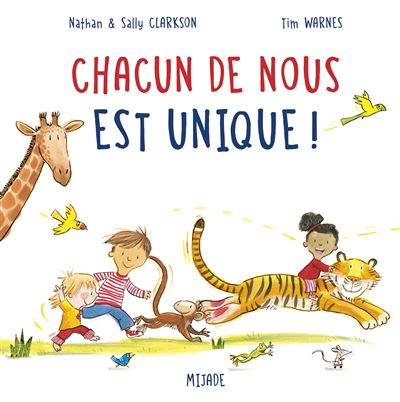 Chacun de nous est unique - Tim Warnes - cartonné