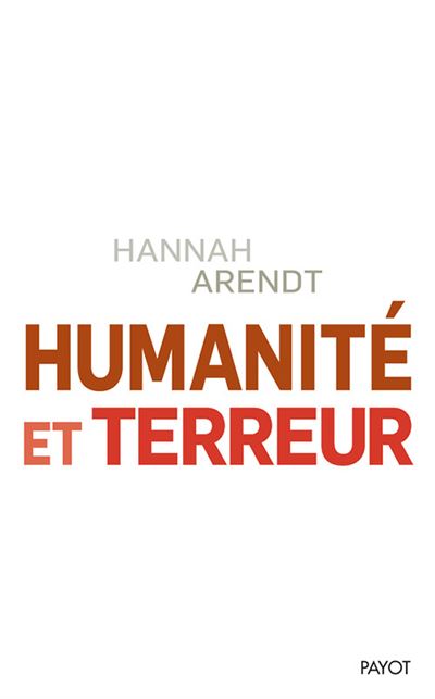 Humanité et terreur - Hannah Arendt - broché