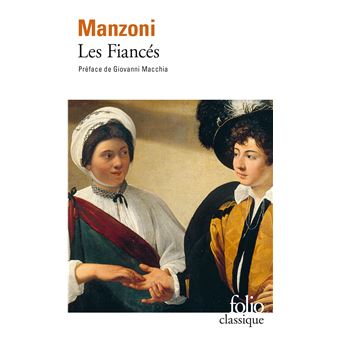Les Fiancés, histoire milanaise du dix-septième siècle