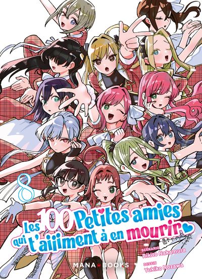 Les 100 petites amies qui t'aiment à en mourir T08 - Rikito Nakamura - Mana Books - broché - Manga - Mana Books