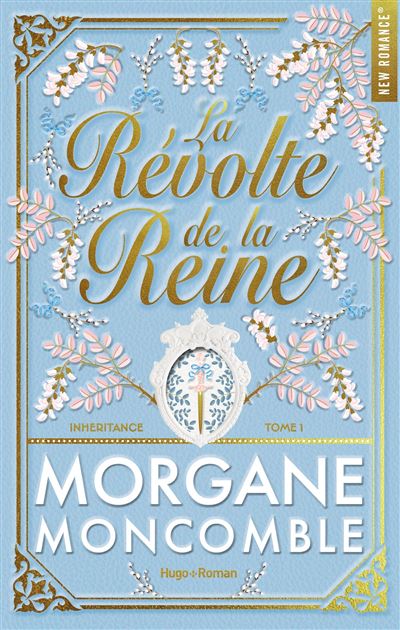 Inheritance - Tome 1 : La Révolte de la Reine de Morgane Moncomble