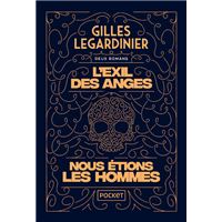 L'Exil des anges et Nous étions les hommes - collector 2en1