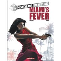 Insiders Genesis - Tome 3 - Miami's Fever