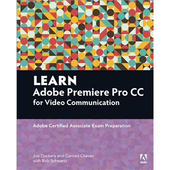 Learn Video Communication Using Adobe Premiere Pro CC - Poche - Joe ...