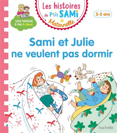 Fnac.com : Retrait 1h en magasin gratuit & livraison gratuite à domicile à partir de 35€ d'achat de livre. Les histoires de P'tit Sami Maternelle (3-5 ans) : Sami et Julie ne veulent pas dormir - Scolaire / Universitaire. Découvrez des nouveautés, des coups de cœur, des avis d'internautes, …