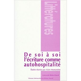 De soi à soi, l'écriture comme autohospitalité - 1