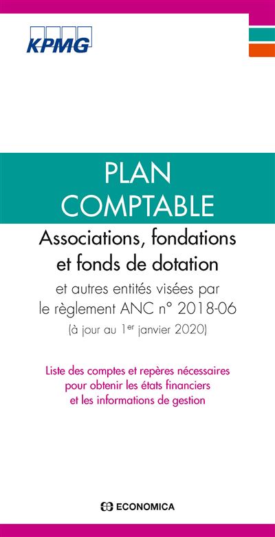 Plan comptable 2020 - associations, fondations et fonds de dotation - KPMG - broché
