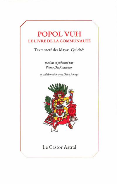Popol Vuh : Le Livre des Indiens Mayas Quichés - Collectif