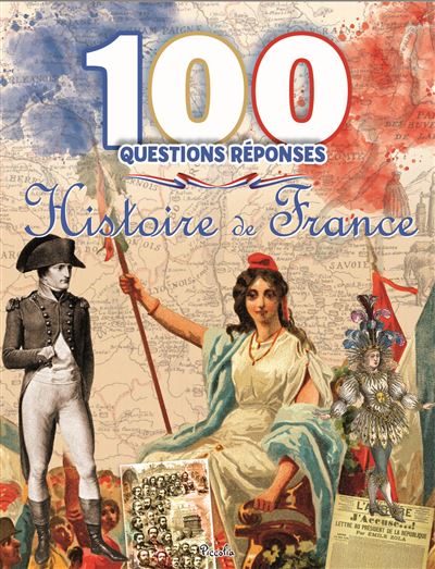 Histoire de France - 100 questions reponses