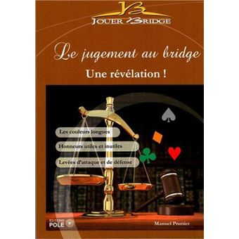 Le jugement au bridge - une revelation - 1