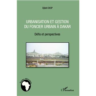 Urbanisation et gestion du foncier urbain à Dakar - 1