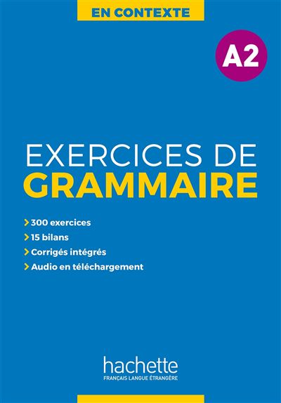 Hachette F.l.e. En Contexte - Exercices De Grammaire (A2)