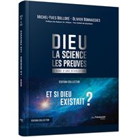Dieu - La science Les preuves - Collector